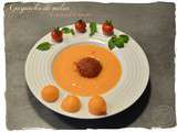 Gaspacho de Melon et son sorbet de tomates