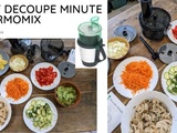 Découpe minute pour Thermomix