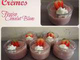 Crèmes Fraise Chocolat Blanc