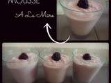 Mousse a La Mûre