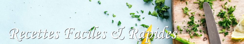 Recettes de Recettes Faciles & Rapides