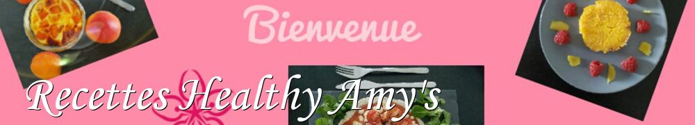 Recettes de Recettes Healthy Amy's