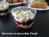 Betterave et mousseline d'oeufs