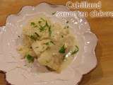 Cabillaud sauce au chèvre