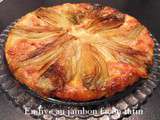 Endive au jambon facon tarte au tatin