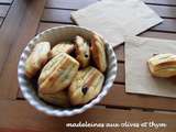 Madeleines aux olives et au thym