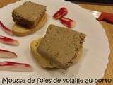 Mousse de foies de volaille au porto