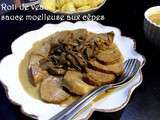 Rôti de veau sauce moelleuse aux cêpes