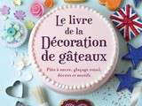 Jeu Larousse: Décoration de gâteaux et 5 autres livres gourmands à gagner ! {jeu }