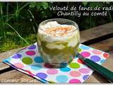 Cappuccino de fanes de radis à la chantilly au comté