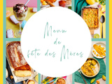 Menu de fête des mères -19 recettes simples et savoureuses