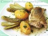 Cuisses de poulet farcis sous la peau aux champignons