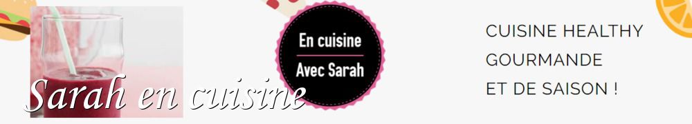 Recettes de Sarah en cuisine