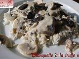 Retour de Dame Melano ! Brouillade et blanquette de veau à la truffe