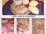 Lapin sauce poulette, c'est juste un régal