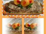 Pudding  vite fait  sans cuisson au four