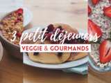 3 idées de petits déjeuners veggie et gourmands à tester de toute urgence