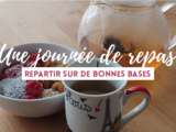 Journée dans mon assiette – Repartir sur de bonnes bases