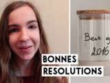 Video : Les bonnes résolutions (partie 2)