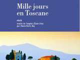 Mille jours en Toscane