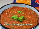 Caviar d’aubergines indien (Baingan Bharta)