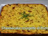 Cheesecake courgette et thym