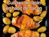 Cuisses de lapin habit de bacon