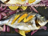 Dorade au four citron gingembre