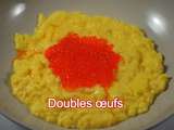 Doubles œufs