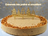 Entremets très praliné et croustillant