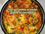 Flan aux blettes et poulet gratiné au parmesan