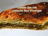 Galette des rois pistache fleur d’oranger