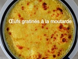 Œufs gratinés à la moutarde