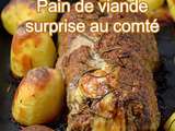 Pain de viande surprise au comté