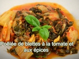 Poêlée de blettes à la tomate et aux épices