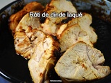 Rôti de dinde laqué