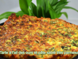 Tarte à l'ail des ours et pâte sablé très parmesan