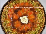 Tarte aux abricots, amandes, pistaches