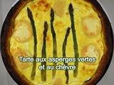 Tarte aux asperges vertes et au chèvre