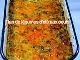 Tian de légumes d’été aux œufs