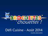 Résultats du Défi  Brochettes Chouettes 