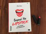 On lit quoi ? – Beyond the lipstick