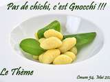 Pas de chichi, c’est Gnocchi !!! - cmum : présentation du thème du mois de mai