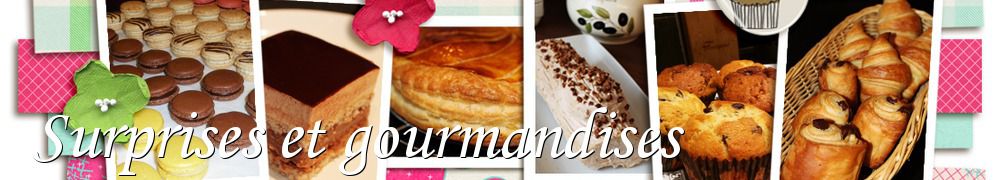 Recettes de Surprises et gourmandises