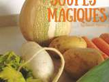 5 soupes magiques pour te régaler