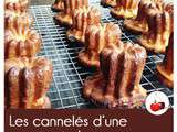 Cannelés d’une impatiente