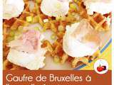 Gaufre de Bruxelles à l'anguille fumée