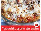 Youvetski, gratin de pâtes grecques, agneau et feta