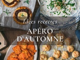 12 recettes pour un apéro d’Automne