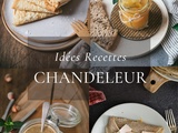 Idées recettes pour la Chandeleur : Crêpes et garnitures